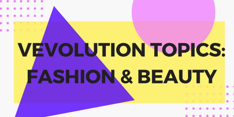 Vevolution Topics: Ethical Fashion & Beauty