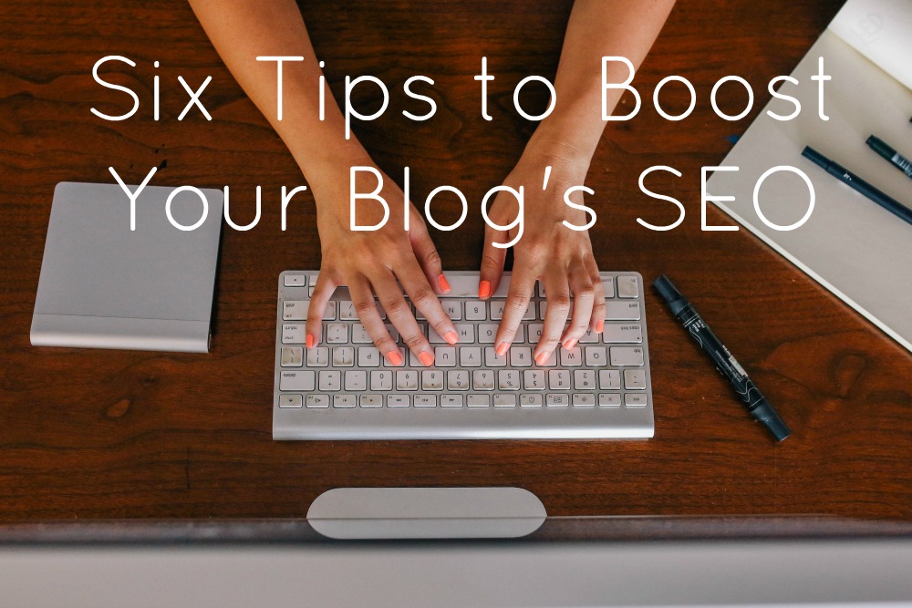 6 tips to boost your blog's SEO