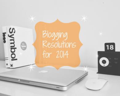 Blogging Resolutions for 2014